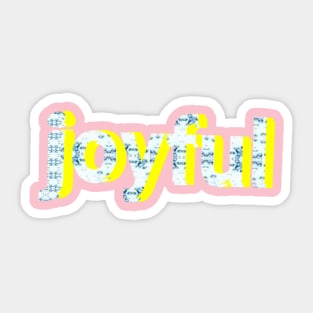 Joyful text artwork. Sticker